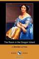 The Room in the Dragon Volant (Dodo Press), Joseph Sheridan Le Fanu 