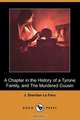 A Chapter in the History of a Tyrone Family, and the Murdered Cousin (Dodo Press), Joseph Sheridan Le Fanu 
