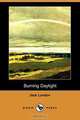 Burning Daylight (Dodo Press), Jack London 