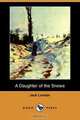 A Daughter of the Snows (Dodo Press), Jack London 