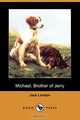 Michael, Brother of Jerry (Dodo Press), Jack London 