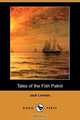 Tales of the Fish Patrol (Dodo Press), Jack London 