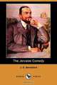 The Jervaise Comedy (Dodo Press), J. D. Beresford 