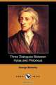Three Dialogues Between Hylas and Philonous, George Berkeley 