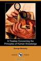 A Treatise Concerning the Principles of Human Knowledge (Dodo Press), George Berkeley 
