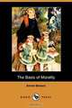 The Basis of Morality (Dodo Press), Annie Wood Besant 