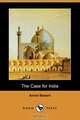 The Case for India (Dodo Press), Annie Wood Besant 
