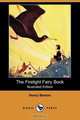 The Firelight Fairy Book (Illustrated Edition) (Dodo Press), Henry Beston 