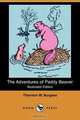 The Adventures of Paddy Beaver (Illustrated Edition) (Dodo Press), Thornton W. Burgess 