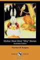 Mother West Wind Why Stories (Illustrated Edition) (Dodo Press), Thornton W. Burgess 