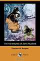 The Adventures of Jerry Muskrat (Dodo Press), Thornton W. Burgess 