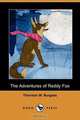 The Adventures of Reddy Fox (Dodo Press), Thornton W. Burgess 