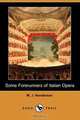 Some Forerunners of Italian Opera (Dodo Press), W. J. Henderson 