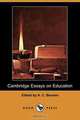 Cambridge Essays on Education (Dodo Press), 
