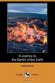 A Journey to the Centre of the Earth (Dodo Press), Jules Verne 