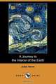 A Journey to the Interior of the Earth (Dodo Press), Jules Verne 