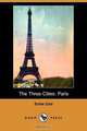 The Three Cities, Emile Zola 