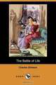 The Battle of Life (Dodo Press), Чарльз Диккенс 