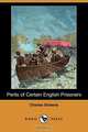 Perils of Certain English Prisoners (Dodo Press), Чарльз Диккенс 