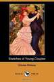Sketches of Young Couples (Dodo Press), Чарльз Диккенс 
