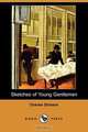 Sketches of Young Gentlemen (Dodo Press), Чарльз Диккенс 