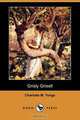 Grisly Grisell (Dodo Press), Charlotte M. Yonge 