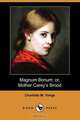 Magnum Bonum; Or, Mother Carey