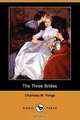 The Three Brides (Dodo Press), Charlotte M. Yonge 