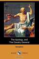 The Apology, and the Cavalry General (Dodo Press), Xenophon 