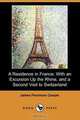 A Residence in France; With an Excursion Up the Rhine, and a Second Visit to Switzerland (Dodo Press), James Fenimore Cooper 