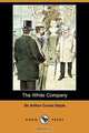 The White Company (Dodo Press), Doyle Arthur Conan 