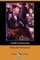 Castle Craneycrow (Dodo Press), George Barr McCutcheon 