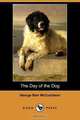 The Day of the Dog (Dodo Press), George Barr McCutcheon 
