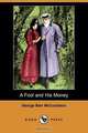 A Fool and His Money (Dodo Press), George Barr McCutcheon 