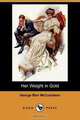 Her Weight in Gold (Dodo Press), George Barr McCutcheon 