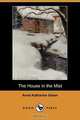 The House in the Mist (Dodo Press), Anna Katharine Green 