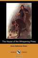 The House of the Whispering Pines (Dodo Press), Anna Katharine Green 