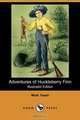 Adventures of Huckleberry Finn (Illustrated Edition) (Dodo Press), Mark Twain 