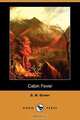 Cabin Fever (Dodo Press), B. M. Bower 