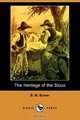 The Heritage of the Sioux (Dodo Press), B. M. Bower 