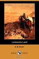 Lonesome Land (Dodo Press), B. M. Bower 