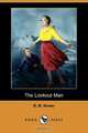 The Lookout Man (Dodo Press), B. M. Bower 