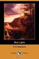 Blue Lights (Dodo Press), Robert Michael Ballantyne 