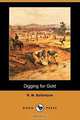 Digging for Gold (Dodo Press), Robert Michael Ballantyne 