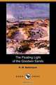 The Floating Light of the Goodwin Sands (Dodo Press), Robert Michael Ballantyne 