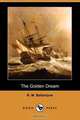 The Golden Dream (Dodo Press), Robert Michael Ballantyne 