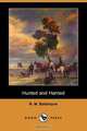 Hunted and Harried (Dodo Press), Robert Michael Ballantyne 