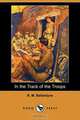 In the Track of the Troops (Dodo Press), Robert Michael Ballantyne 