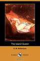 The Island Queen (Dodo Press), Robert Michael Ballantyne 
