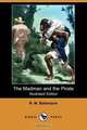 The Madman and the Pirate (Illustrated Edition) (Dodo Press), Robert Michael Ballantyne 